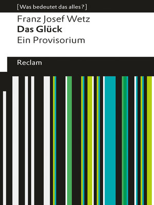 cover image of Das Glück, Ein Provisorium